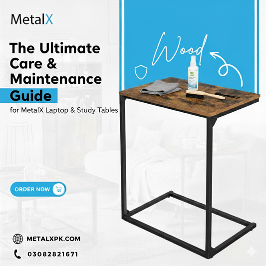 Care and maintenance guide for MetalX laptop tables, portable tables, and study desks in Pakistan.