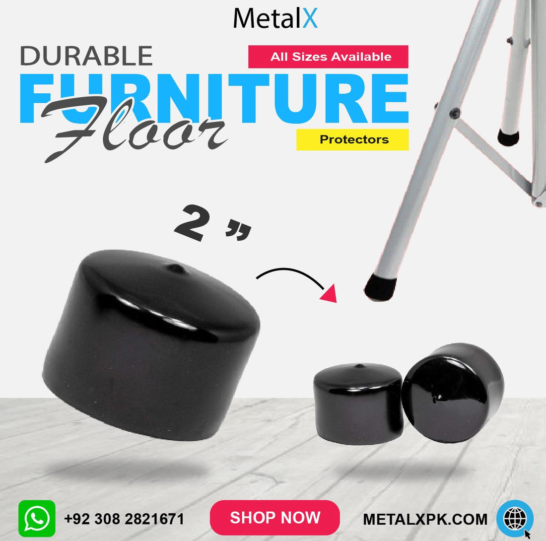 Premium furniture leg tips for floor protection in Pakistani homes — MetalX